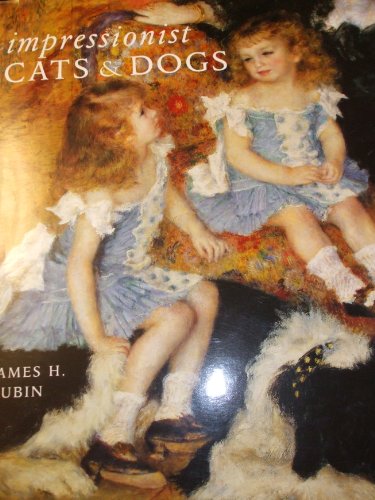 Impressionist Cats and Dogs: Pets in the Painting of Modern Life