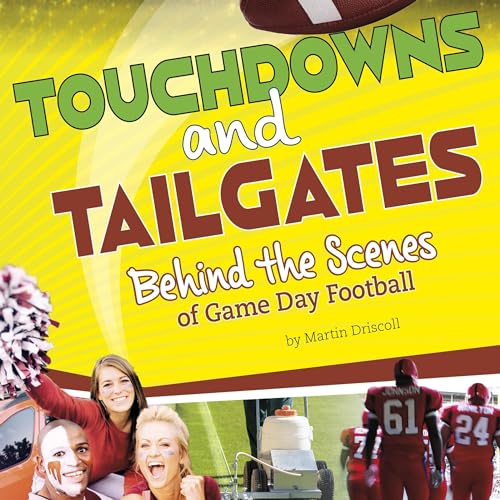 Touchdowns and Tailgates: Behind the Scenes of Game Day Football by Martin Driscoll episode artwork