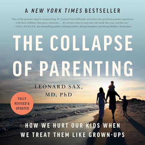 Leonard Sax's The Collapse of Parenting episode artwork