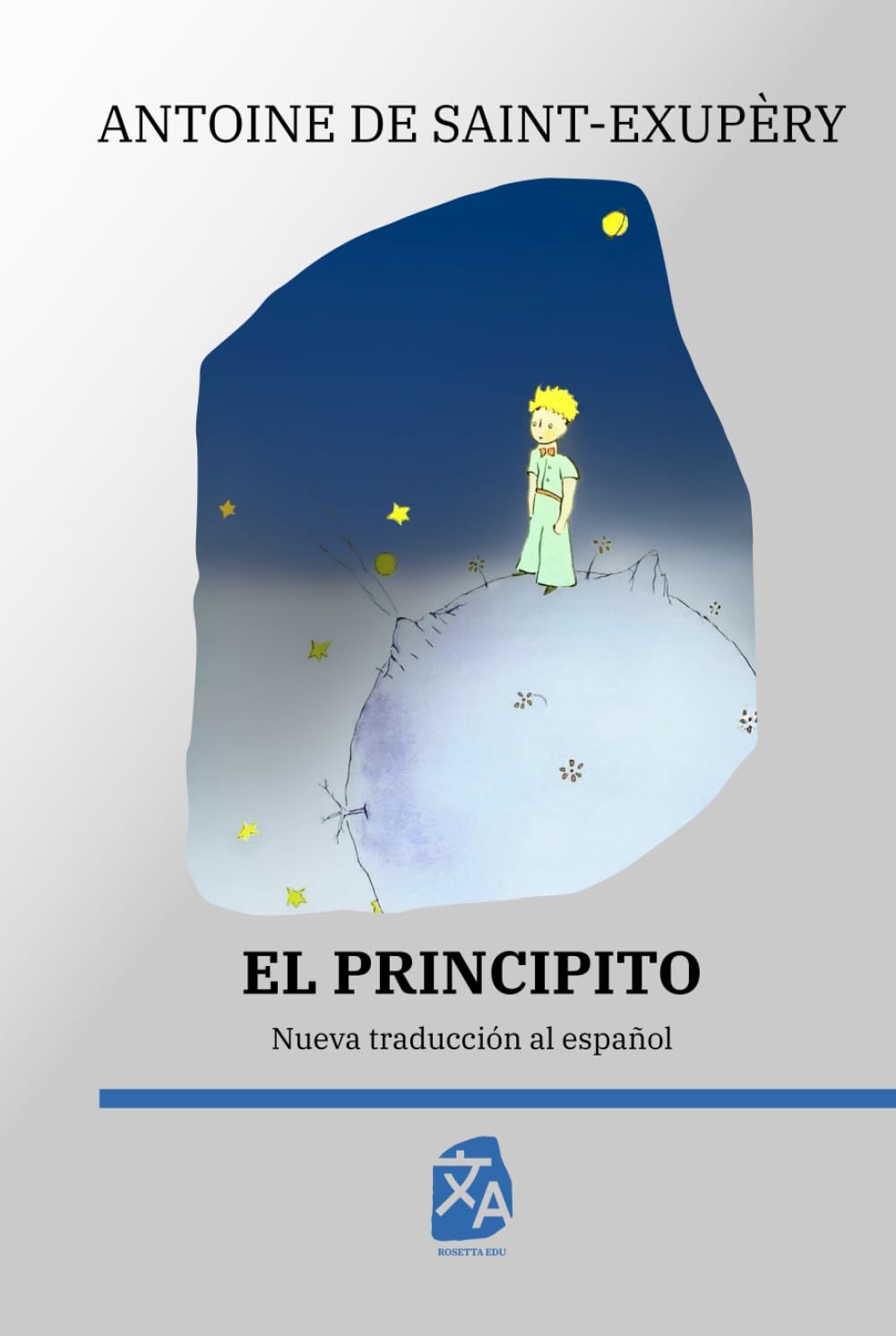 El principito: Nueva traducción al español: 12 (Clásicos en español)