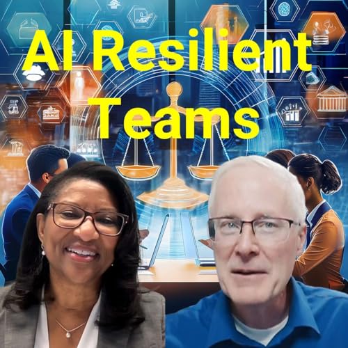 #289 Generative AI & Resilient Teams: Thriving in Uncertain Times Podcast Por arte de portada