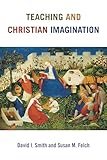 Teaching and Christian Imagination