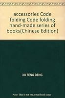 accessories Code folding Code folding hand-made series of books(Chinese Edition) 7535907997 Book Cover
