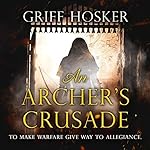 Cover of An Archer's Crusade