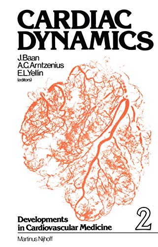 Cardiac Dynamics (Developments in Cardiovascular Medicine, 2)