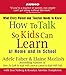 Produktbild How to Talk So Kids Can Learn: At Home and In School