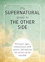 Algopix Similar Product 10 - The Supernatural Guide to the Other