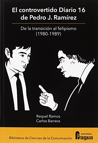 Controvertido Diario 16 de Pedro J. Ramirez el