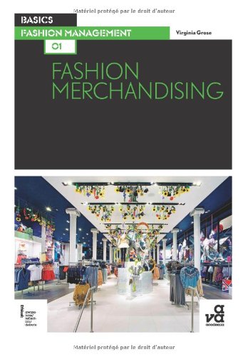 Télécharger Basics fashion management 01 : fashion merchandising /anglais Livre PDF Gratuit