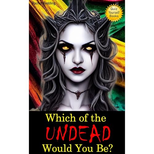 Which of the Undead Would You Be? by Rachel Redding episode artwork