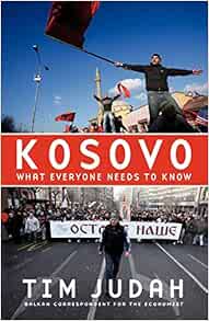 Amazon.com: Kosovo: What Everyone Needs to Know®: 9780195373455: Judah