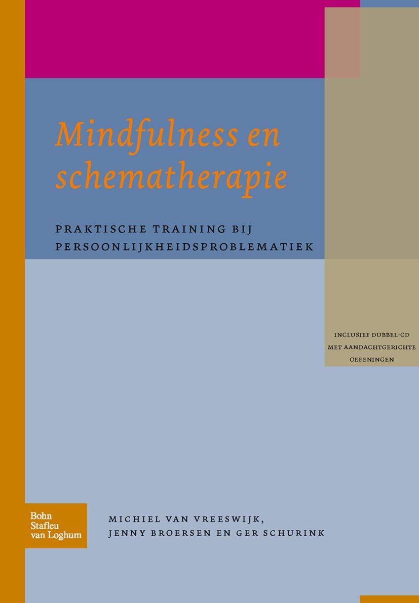 Mindfulness en schematherapie: Praktische training bij persoonlijkheidsproblematiek