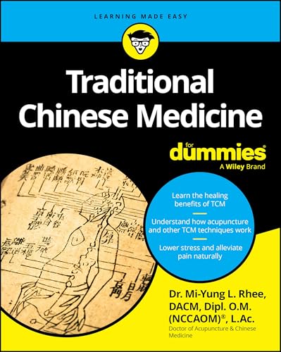 Traditional Chinese Medicine For Dummies (For Dummies (Health & Fitness))