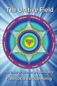 Paperback The Unitive Field - Black and White Edition: The Union of Science and Spirituality Book