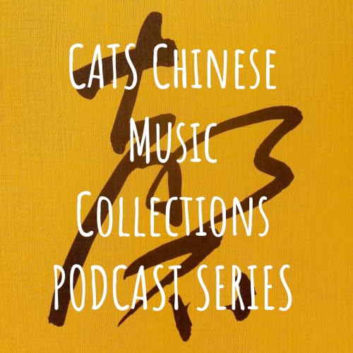 『CATS Chinese Music Collections PODCAST SERIES』のカバーアート
