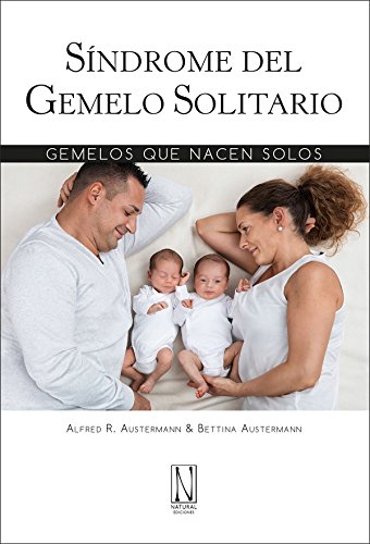 Síndrome del gemelo solitario. Gemelos que nacen solos (SIN COLECCION)