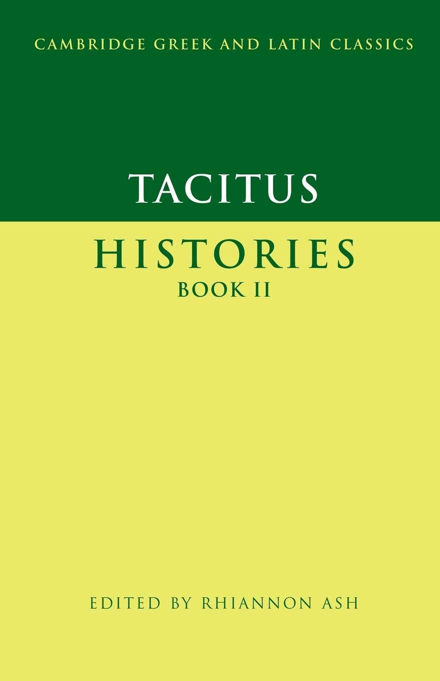Tacitus: Histories Book Ii (Cambridge Greek and Latin Classics)