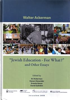 Hardcover Jewish Education - For What? Book
