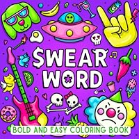 Bold and Easy Swear Word Coloring Book: Funny & Simple Hand-Drawn Designs with Rude Quotes to Color for Sassy Women B0DC5DSZJB Book Cover