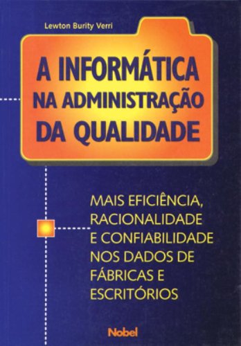 A Informatica na Administracao de Qualidade