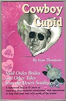 Cowboy Cupid (Mail Order Brides and Other Tales from the Desert South) B000AS4YFE Book Cover