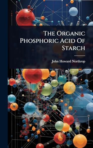 The Organic Phosphoric Acid Of Starch
