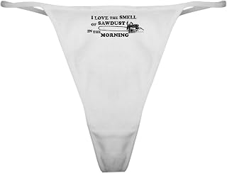 CafePress Smell Of Sawdust Morning Classic Thong Underwear, Womens Panties