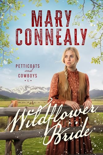 Wildflower Bride (Petticoats and Cowboys Book 6)