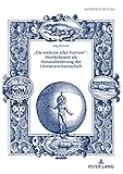 «Die wahrste aller Formen» – Musiktheater als Herausforderung der Literaturwissenschaft (Mikrokosmos 84)
