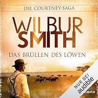 Das Brüllen des Löwen Hörbuch