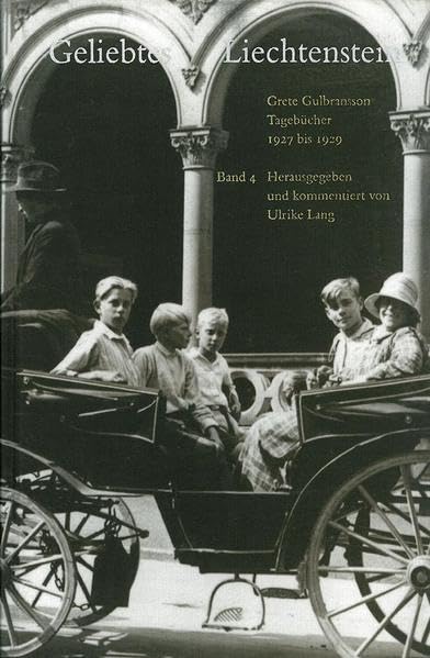 Tagebücher / Geliebtes Liechtenstein: 1927-1929: Tagebücher 1927-1929 (Stroemfeld /Roter Stern)