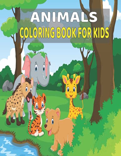 Animals Coring Book for Kids: Kids Coloring Books Animal Coloring Book COLORING BOOK FOR KIDS: Cute and Fun 100 Coloring Pages of Animals for Kids ... Wild and Domestic Animals, Birds, Insects