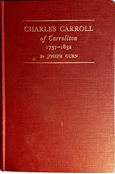 Charles Carroll of Carrollton First Edition