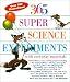 365 Super Science Experiments: With Everyday Materials