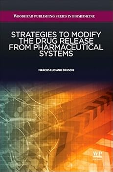 Hardcover Strategies to Modify the Drug Release from Pharmaceutical Systems Book