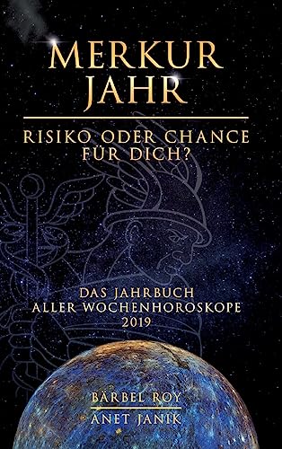 Merkur Jahr - Risiko oder Chance für Dich? (German Edition)