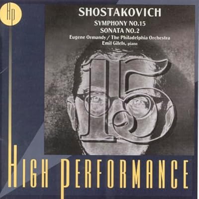 Shostakovich: Symphony No.15; Piano Sonata No.2