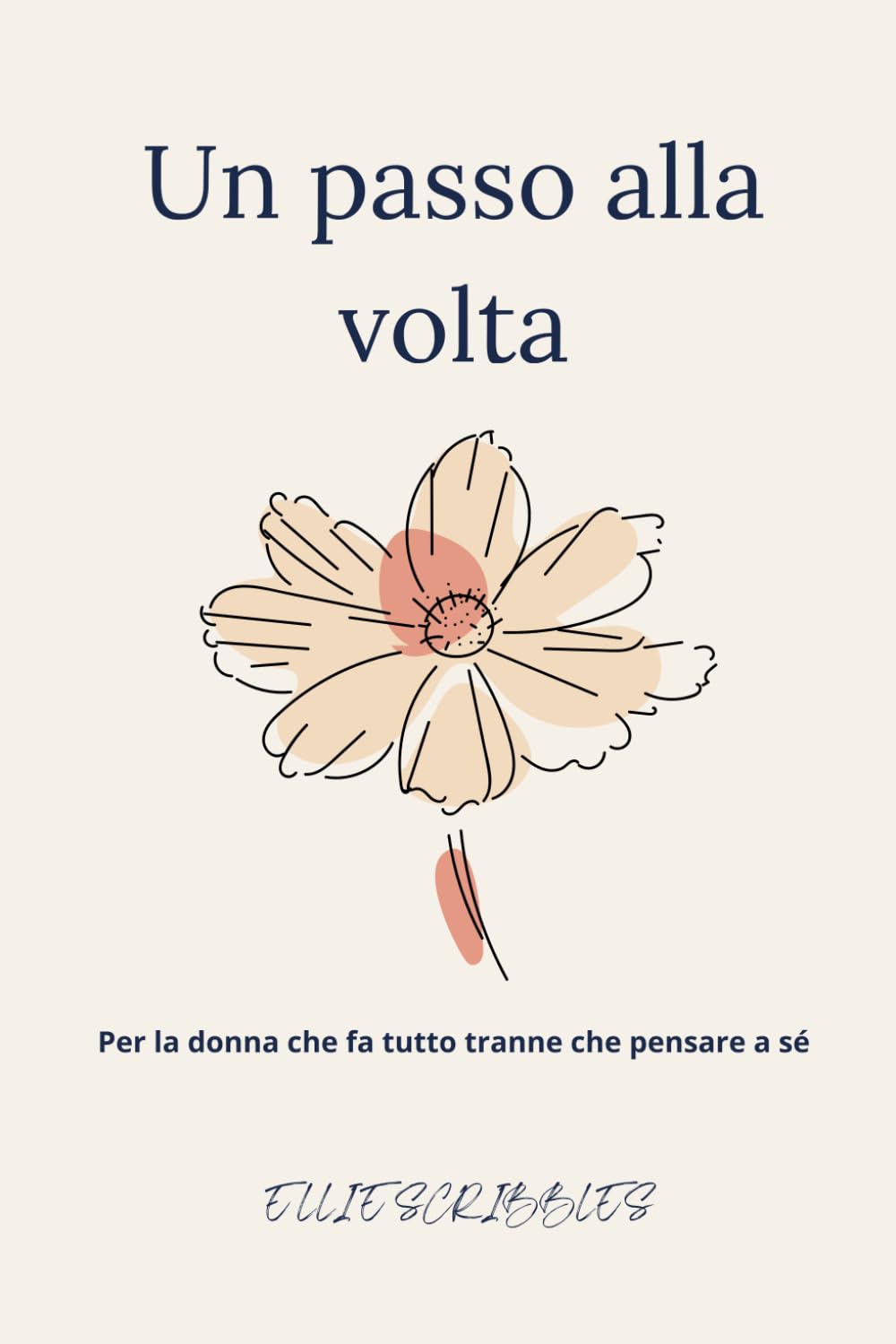 UN PASSO ALLA VOLTA: Per la donna che fa tutto tranne che pensare a sé