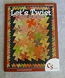 Let's Twist Pinwheels... Fun, Fast and Easy