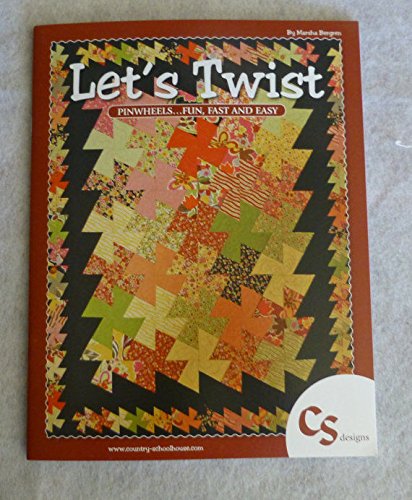 Let's Twist Pinwheels... Fun, Fast and Easy
