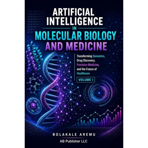 Artificial Intelligence in Molecular Biology and Medicine Audiolibro Por Bolakale Aremu arte de portada