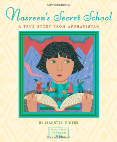 Nasreen\'s Secret School: A True Story from Afghanistan