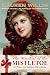 The Mischief of the Mistletoe: A Pink Carnation Christmas