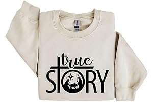 True Story Sweatshirt: A Symbol of Faith for the Christmas Season