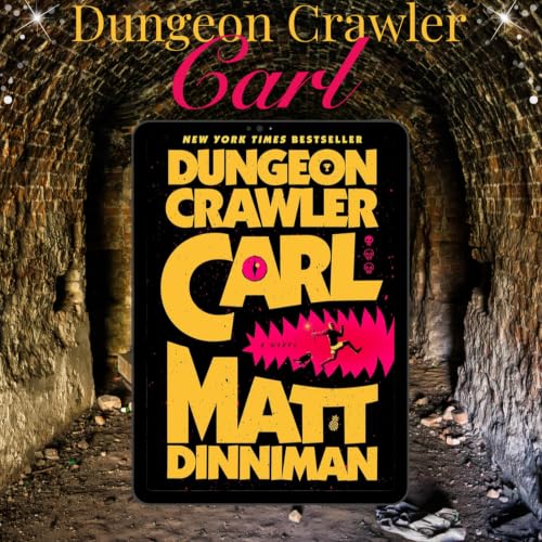 I Won't Steal If It Makes NPC's Dislike Me | Dungeon Crawler Carl by Matt Dinniman