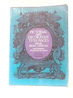 Pictorial and Decorative Title Pages from Music Sources 201 examples from 1500 to 1800 0486219151 Book Cover
