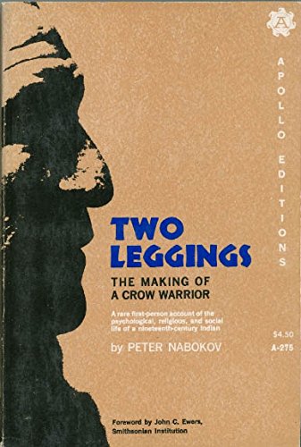 Two Leggings the Making of a Crow Warrior 081520275X Book Cover