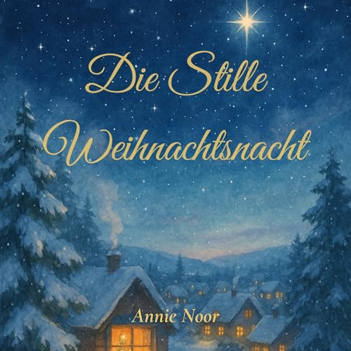 Page de couverture de Die Stille Weihnachtsnacht