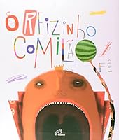 O Reizinho Comilão 8535637125 Book Cover