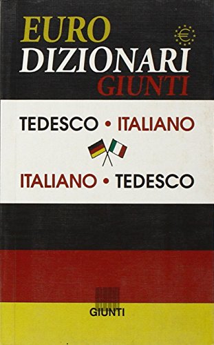 Dizionario italiano-tedesco, tedesco-italiano Dizionario italiano-tedesco, tedesco-italiano